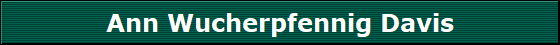 Ann Wucherpfennig Davis