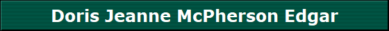 Doris Jeanne McPherson Edgar