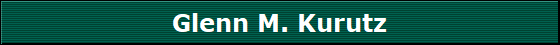 Glenn M. Kurutz
