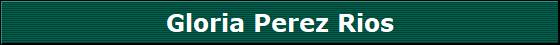 Gloria Perez Rios