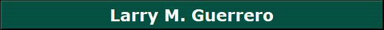 Larry M. Guerrero