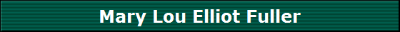 Mary Lou Elliot Fuller