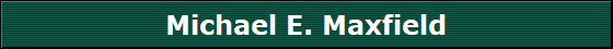 Michael E. Maxfield
