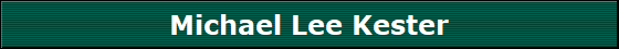 Michael Lee Kester