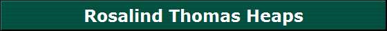 Rosalind Thomas Heaps