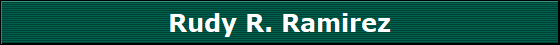 Rudy R. Ramirez