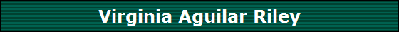 Virginia Aguilar Riley